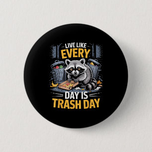 Badge Rond 5 Cm Jour de ramassage des ordures Amateur de ratons la