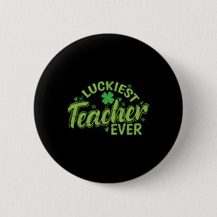 Badge Rond 5 Cm Jour de St. Patricks, le plus chanceux enseignant