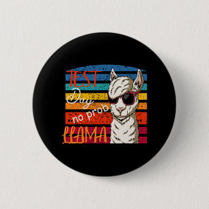 Badge Rond 5 Cm Jour de test No Prob Llama Professeur Professeur P