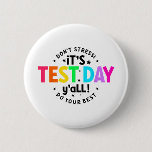 Badge Rond 5 Cm Jour De Test Yall Funny Test Day Pour Les Étudiant