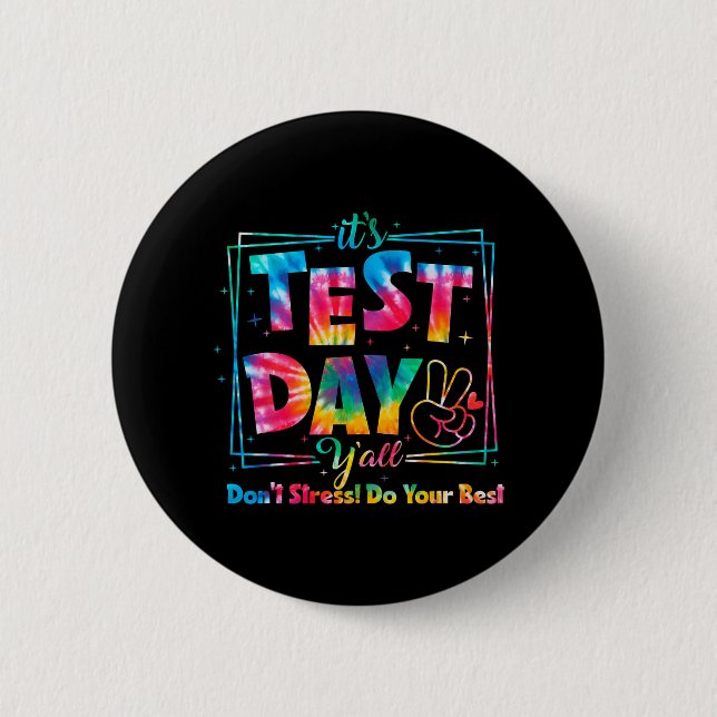 Badge Rond 5 Cm Jour de test Y'all Tie Dye Funny Test Day Enseigna (Devant)