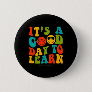 Badge Rond 5 Cm Jour des enseignants de l'école C'est un bon jour