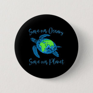 Badge Rond 5 Cm Jour des terres Tortue de mer Sauvez nos océans Sa
