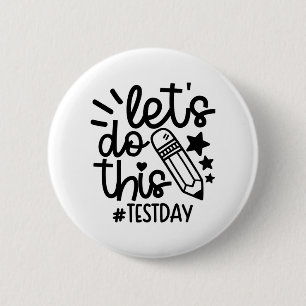 Badge Rond 5 Cm Jour Enseignant Lit Faire Ce Jour Test État Test T
