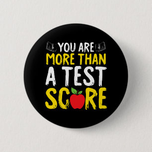 Badge Rond 5 Cm Jour où vous êtes plus qu'un test d'état de score