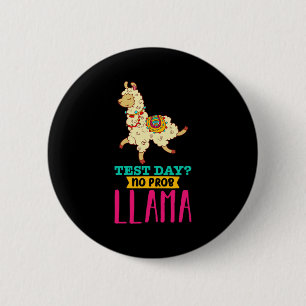 Badge Rond 5 Cm Jour Pas De Problème T Chemise Llama Cadeau École