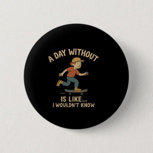 Badge Rond 5 Cm Jour sans dessin animé de skateboard Graphique vin