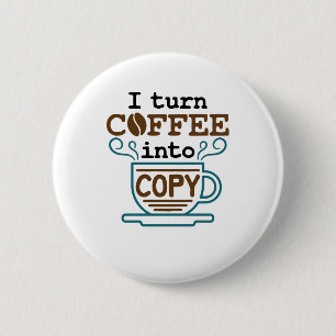 Badge Rond 5 Cm Journaliste Je Transforme Le Café En Copie