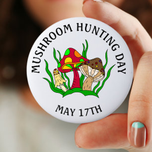 Badge Rond 5 Cm Journée de chasse aux champignons 17 mai Fête