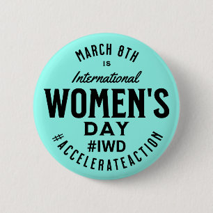 Badge Rond 5 Cm Journée internationale de la femme 8 mars IWD