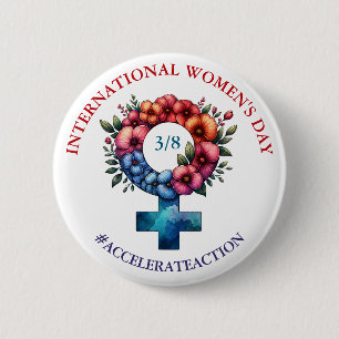 Badge Rond 5 Cm Journée internationale de la femme   Accélérer les
