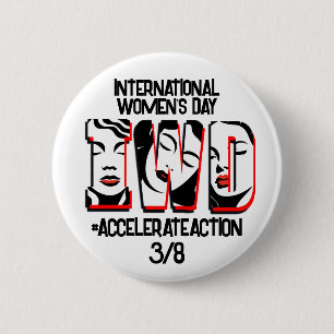 Badge Rond 5 Cm Journée internationale de la femme   Accélérer les