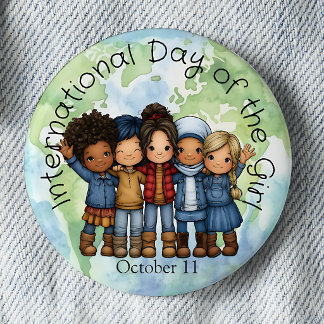 Badge Rond 5 Cm Journée internationale de la fille épinglette glob