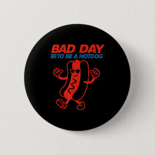 Badge Rond 5 Cm Journée marrante pour être un hot-dog 4 juillet