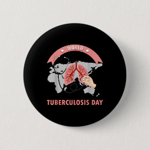 Badge Rond 5 Cm Journée mondiale de la tuberculose Journée de sens