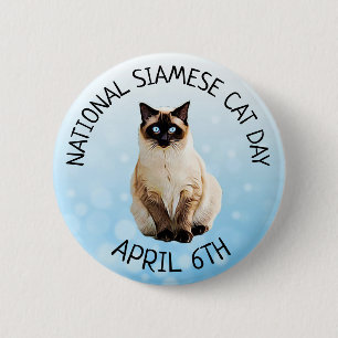 Badge Rond 5 Cm Journée nationale des chats siamois 6 avril Bouton
