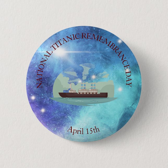 BADGE ROND 5 CM JOURNÉE NATIONALE DU SOUVENIR TITANIQUE (Devant)