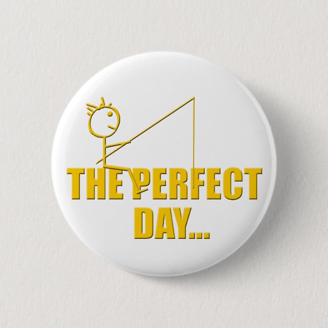 Badge Rond 5 Cm Journée Parfaite de Pêche (Devant)