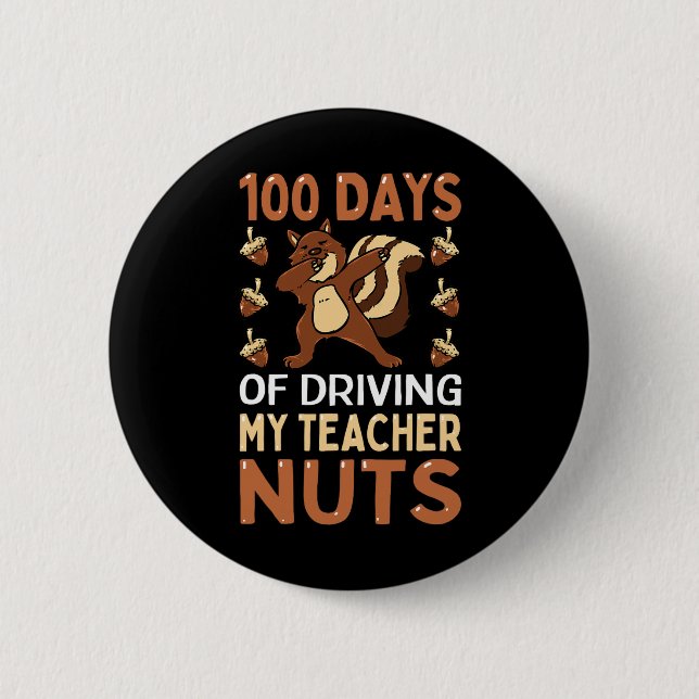 Badge Rond 5 Cm Jours De Conduite Mon Enseignant Nuts Dabbing Squi (Devant)