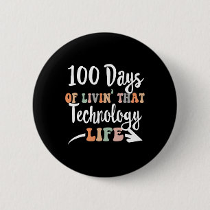 Badge Rond 5 Cm Jours De Technologie 100e Jour D'École De Technolo