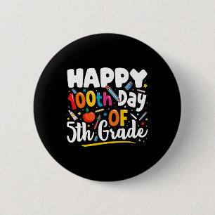Badge Rond 5 Cm Jours D'Enseignant Don 100e Jour De 5e Année