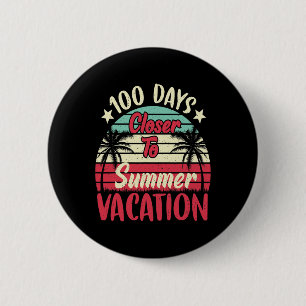 Badge Rond 5 Cm Jours Plus Près De L'Été Professeur De Vacances 10
