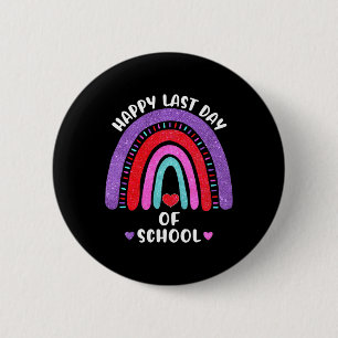Badge Rond 5 Cm Joyeuse Dernière Journée D'École Coeurs Arc En Cie