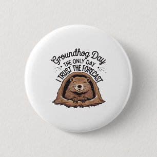 Badge Rond 5 Cm Joyeuse journée de la marmotte Marmotte Animal Mar
