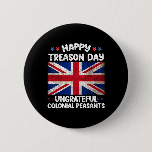 Badge Rond 5 Cm Joyeuse journée de trahison ingrate paysans coloni