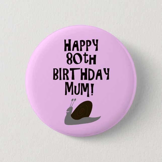 Badge Rond 5 Cm Joyeuse maman du 80e anniversaire ! (Devant)