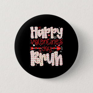 Badge Rond 5 Cm Joyeuse Saint-Valentin Bruh Mème Cœur Rétro Garçon
