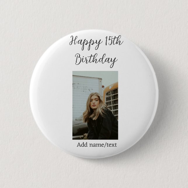 Badge Rond 5 Cm Joyeux 15ème anniversaire ajouter nom photo texte  (Devant)