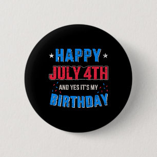 Badge Rond 5 Cm Joyeux 4 juillet et c'est mon anniversaire pour In