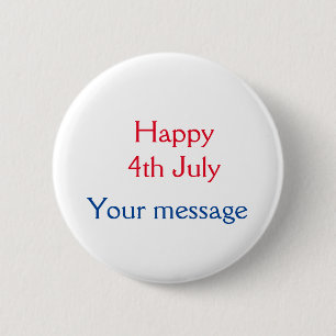Badge Rond 5 Cm Joyeux 4 juillet jour de l'indépendance ajoutez no