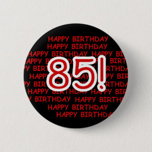 Badge Rond 5 Cm Joyeux 85th anniversaire