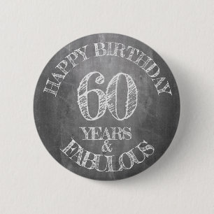 Badge Rond 5 Cm Joyeux anniversaire - 60 ans & Fabuleux en chalkbo