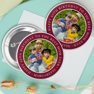 Badge Rond 5 Cm Joyeux Anniversaire Mère Photo Bourgogne Meilleure