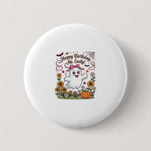 Badge Rond 5 Cm Joyeux Anniversaire Mlle Emily Halloween Fantôme C