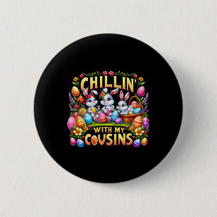Badge Rond 5 Cm Joyeux Chillin De Pâques Avec Mon Cousin Pâques Da