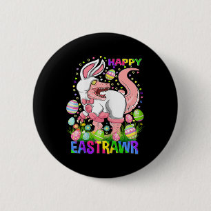 Badge Rond 5 Cm Joyeux Eastrawr T Rex drôle de Pâques Jour de Pâqu