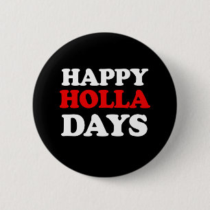 Badge Rond 5 Cm Joyeux Holla Days — Humour de vacances -.png