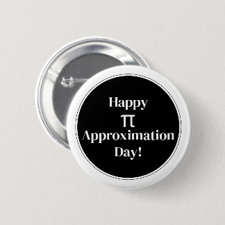 Badge Rond 5 Cm Joyeux Jour d'Approximation Pi Juillet 22 Juillet 