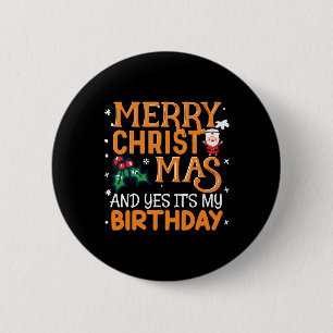 Badge Rond 5 Cm Joyeux Noël et oui c'est mon anniversaire