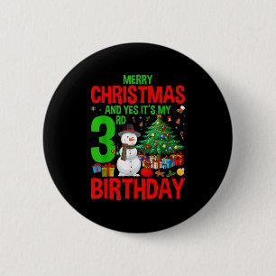 Badge Rond 5 Cm Joyeux Noël les enfants et oui c'est mon 3ème anni