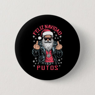 Badge Rond 5 Cm Joyeux Noël Putos Drôle Moche Espagnol Santa Milie