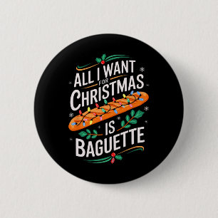 Badge Rond 5 Cm Joyeux Noël Tout ce que je veux pour Noël Baguette