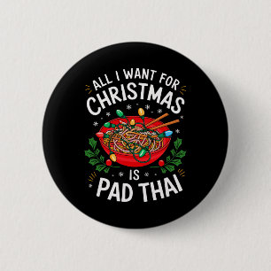 Badge Rond 5 Cm Joyeux Noël Tout Ce Que Je Veux Pour Noël Pad Thai