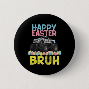 Badge Rond 5 Cm Joyeux Pâques Bruh Funny Monster Camion oeufs de l