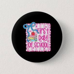 Badge Rond 5 Cm Joyeux Premier Jour D'école Fille Coquette Nœud En