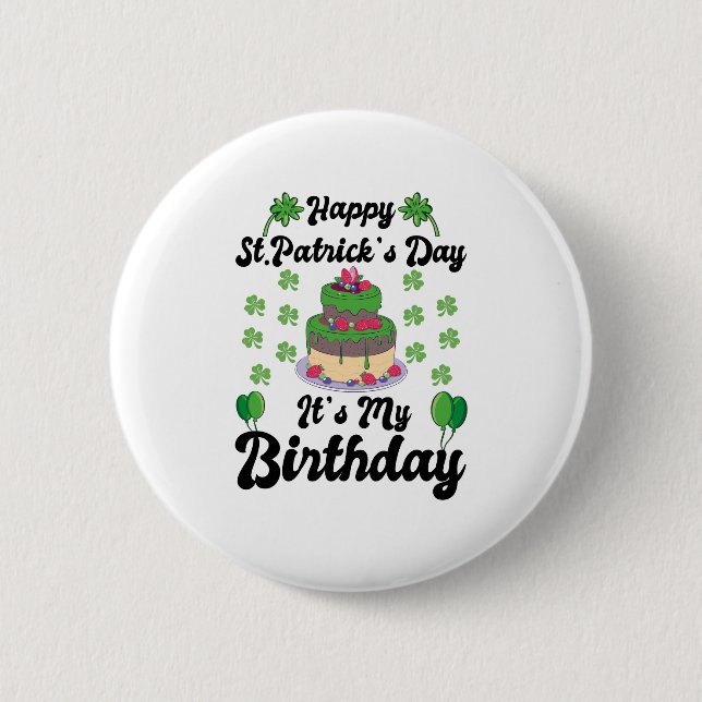 Badge Rond 5 Cm Joyeux Saint Patrick C'est mon anniversaire (Devant)